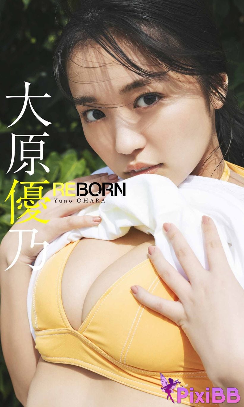 Japanese Idol Yuno Ohara Digital only photo collection REBORN weekly play PHOTO BOOK PixiBB.COM 001